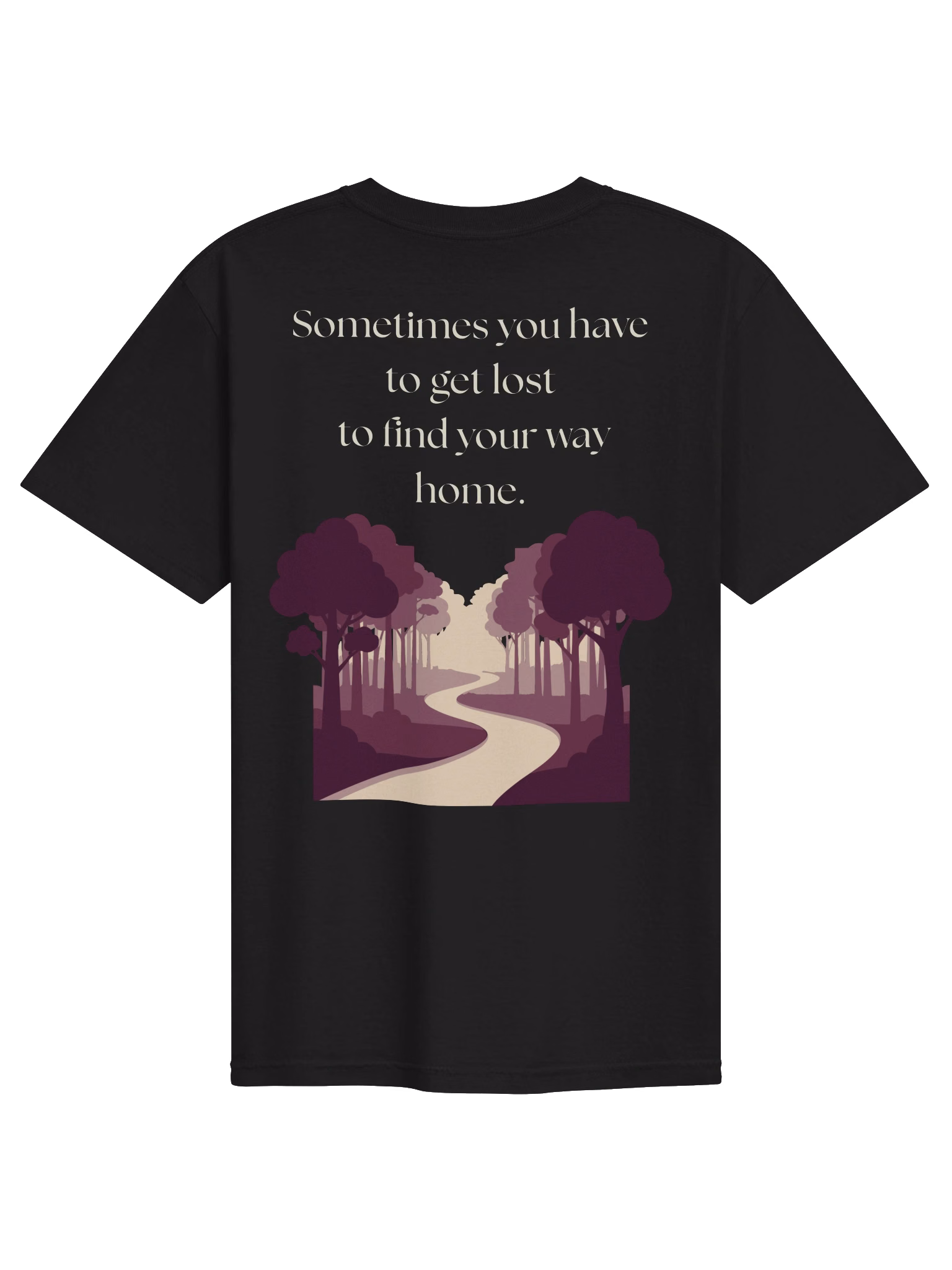 Sometimes you have to get lost to find your way home with image - tshirt white font - men